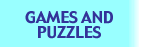 Games and Puzzles